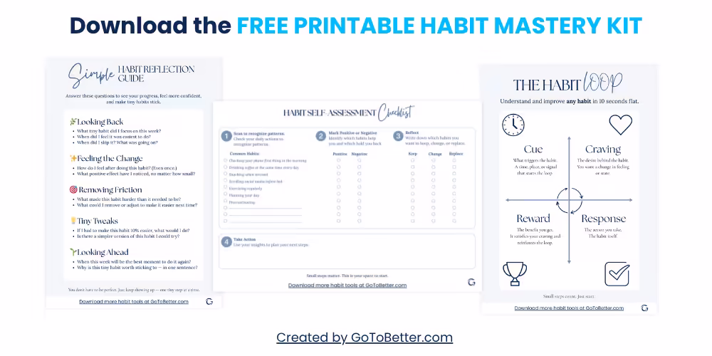 Free printable habit resources kit with three PDF pages: Simple Habit Reflection Guide with weekly questions, Habit Self-Assessment Checklist to track positive and negative habits, and Habit Loop diagram explaining cue, craving, response, and reward. Download these free habit tools to improve routines and track progress.